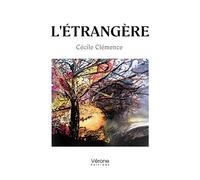 L'étrangère - Cécile Clémence - Verone Eds - broché - Essai