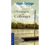 L'étrangère de Collonges - Alain Delage - Deboree Eds - Poche - Roman
