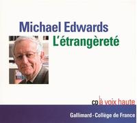 L'étrangèreté CD audio - Michael Edwards - Gallimard - Texte lu (CD) - Textes lus CD