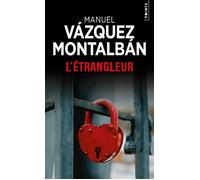 L'Etrangleur - Manuel Vazquez Montalban - Points - Poche - Roman
