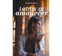 Letras al Amanecer: Relatos cortos