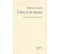 L'être et le neutre : à partir de Maurice Blanchot