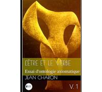 L'Être et le Verbe: Essai d'ontologie axiomatique
