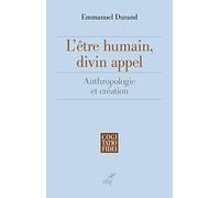 L'être humain, divin appel