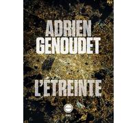 L'étreinte - Adrien Genoudet - Inculte-Derniere Marge - broché - Roman