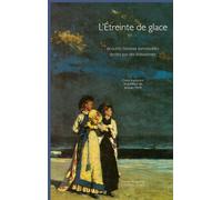 L'Etreinte de glace Et autres histoires surnaturelles écrites par des Victoriennes - Jacques Finné - Corti - broché - Anthologie