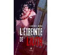 L'étreinte de Lilith - Florence Wera - Le Lys Bleu - broché - Roman