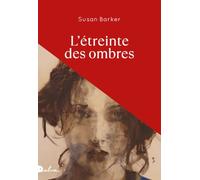 L'étreinte des ombres