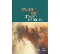 L'Étreinte des siècles Emmanuelle Pirotte (Auteur)