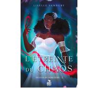 L'étreinte du chaos Destin de sorcière, T2 - Liselle Sambury - Teen Spirit - broché - Roman