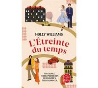 L'Etreinte du temps Holly Williams (Auteur)