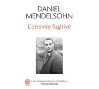 L'étreinte fugitive - Daniel Mendelsohn - J'ai Lu - Poche - Roman