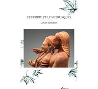 L'ETRURIE ET LES ETRUSQUES