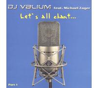 Let's All Chant (Part 1-Club/Ext. Vocal Mixes, 2002, Feat. Michael Zager) [Import]