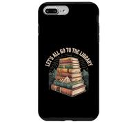 Let's All Go to The Library Temps de Lecture du Livre |- Coque pour iPhone 7 Plus/8 Plus