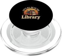 Let's All Go to The Library Temps de Lecture du Livre - PopSockets PopGrip pour MagSafe