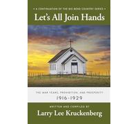 Let's All Join Hands: The War Years, Prohibition, and Prosperity 1916-1929
