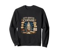 Let's Analyze The Curtains Funny Literature Professor Sweatshirt