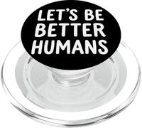 Let's Be Better Humans Justice Sociale PopSockets PopGrip pour MagSafe