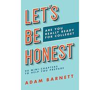 Let's Be Honest Are You Really Ready For College?