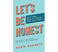 Let's Be Honest Are You Really Ready For College?