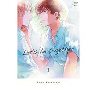Let's be together - Tome 01