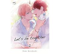 Let's be together - Tome 02