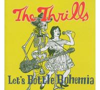 Let's Bottle Bohemia [German Import] by Thrills (2004-09-17)