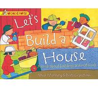 Let's Build a House: a book about buildings and materials