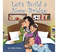 Let's Build a Nose-Bridge - Christa Carnes - Trilogy Christian Publishing - ebook (ePub) - Livre