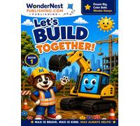 Let's Build Together!: A Construction Coloring & Activity Book for Kids Ages 4-8