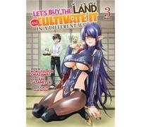 Lets Buy the Land and Cultivate It in a Different World Manga Vol. 3 by Rokujuuyon Okazawa Rokujuuyon Okazawa (Auteur)