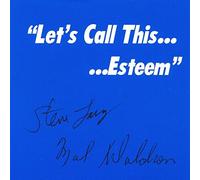 Let's Call This... Esteem