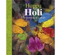 Lets Celebrate Happy Holi by Joyce Bentley Joyce Bentley (Auteur)