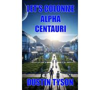 Let's Colonize Alpha Centauri