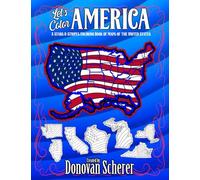 Let's Color America: A Stars & Stripes Coloring Book of Maps of the United States