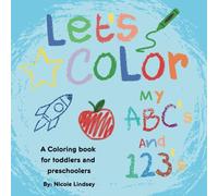 Let's Color: My ABC's and 123's