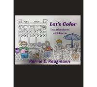 Let's Color: Tea drinking adventures with Kerrie
