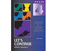 Let's Continue: Phase Four: English As A Second Language