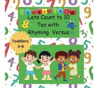 Lets Count To Ten 1-10 with Rhyming Versus: Fun Counting Book for Toddlers