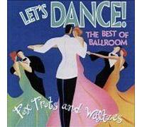 Artistes Divers - Let's Dance: Best of Ballroom Foxtrots & Waltzes /