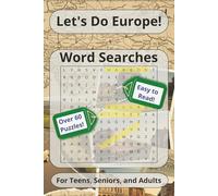 Let's Do Europe Word Searches: Word Searches with Easy to Read Print about Europe, European Cities, International Travel and More | 6in x 9 in, 123 ... for Travel, Holidays, and Relaxation