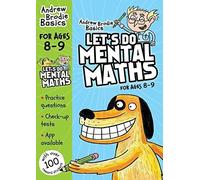 [[Let's do Mental Maths for ages 8-9: For children learning at home]] [By: Andrew Brodie] [September, 2013]