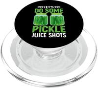 Let's Do Some Pickle Juice Shots PopSockets PopGrip pour MagSafe