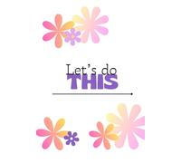 Let's Do This: To Do List