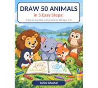 Let's Draw Animals in 5 Easy Steps: A Step-by-Step How-to-Draw Book for Kids Ages 5-10