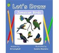 Lets Draw Jamaican Birds by Al Campbell Al Campbell (Auteur)