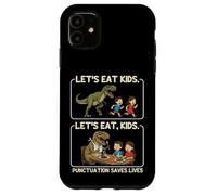 Let's Eat Kids Punctuation Saves Lives Funny Grammar Teacher Coque pour iPhone 11