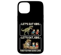 Let's Eat Kids Punctuation Saves Lives Funny Grammar Teacher Coque pour iPhone 15 Plus