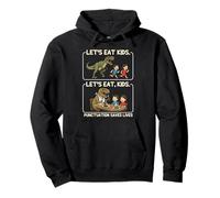 Let's Eat Kids Punctuation Saves Lives Funny Grammar Teacher Sweat à Capuche